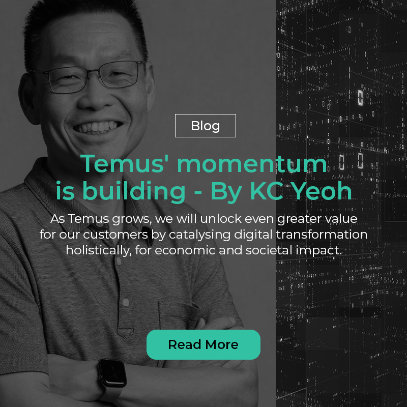 Blog: Temus' momentum is building - By KC Yeoh