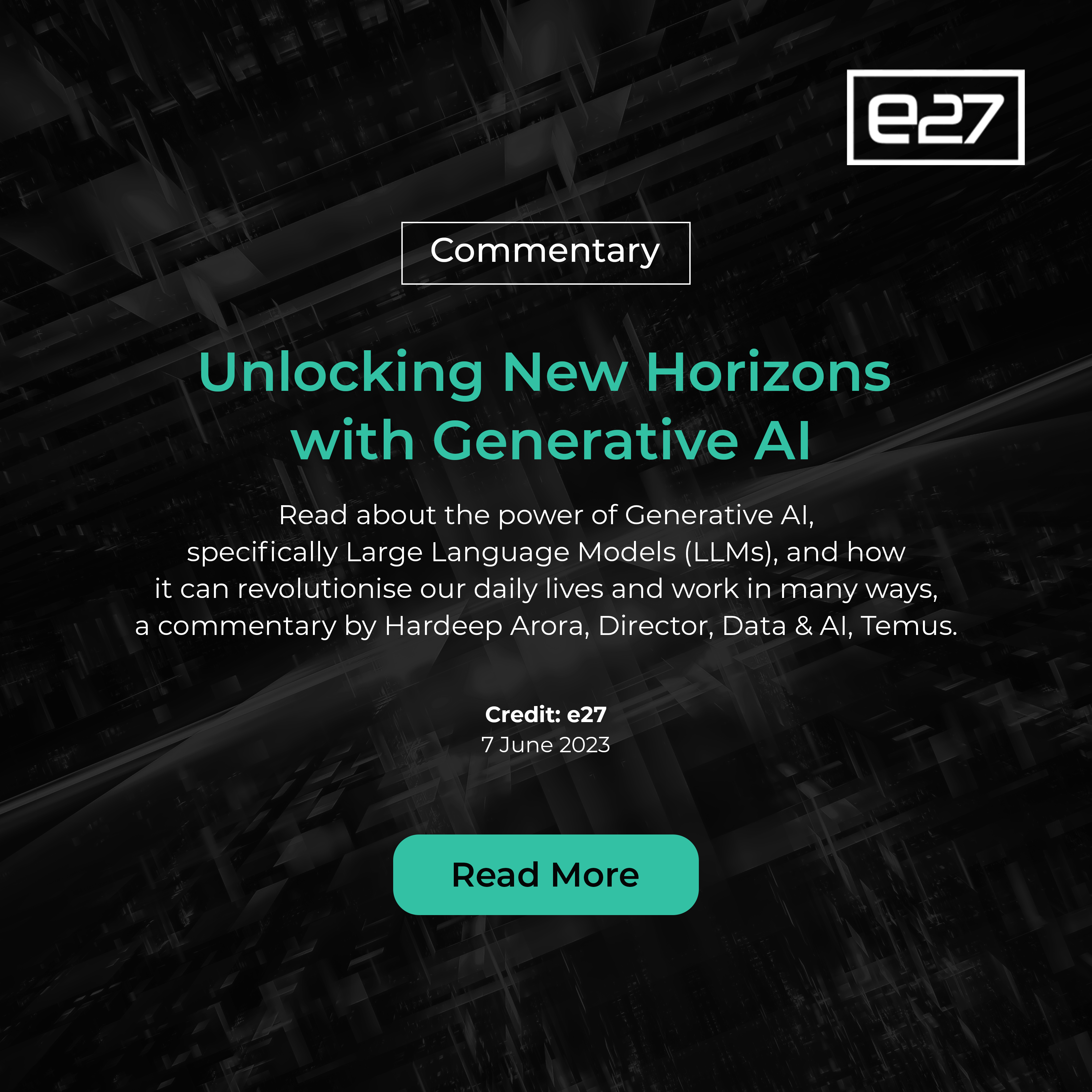 e27 Commentary: Unlocking New Horizons with Generative AI (Hardeep)