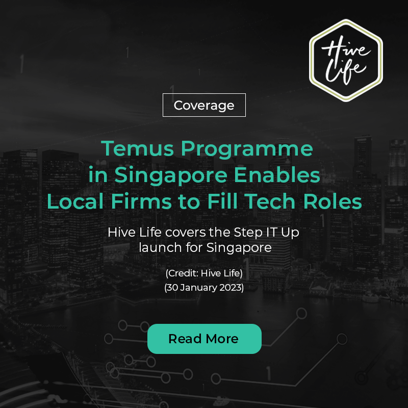 Coverage: Temus Programme in Singapore Enables Local Firms to Fill Tech Roles (Hive Life)
