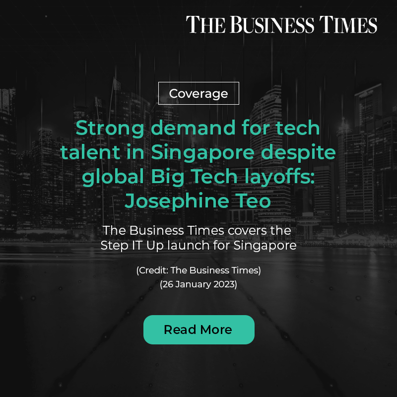 Coverage: Strong demand for tech talent in Singapore despite global Big Tech layoffs (TBT)