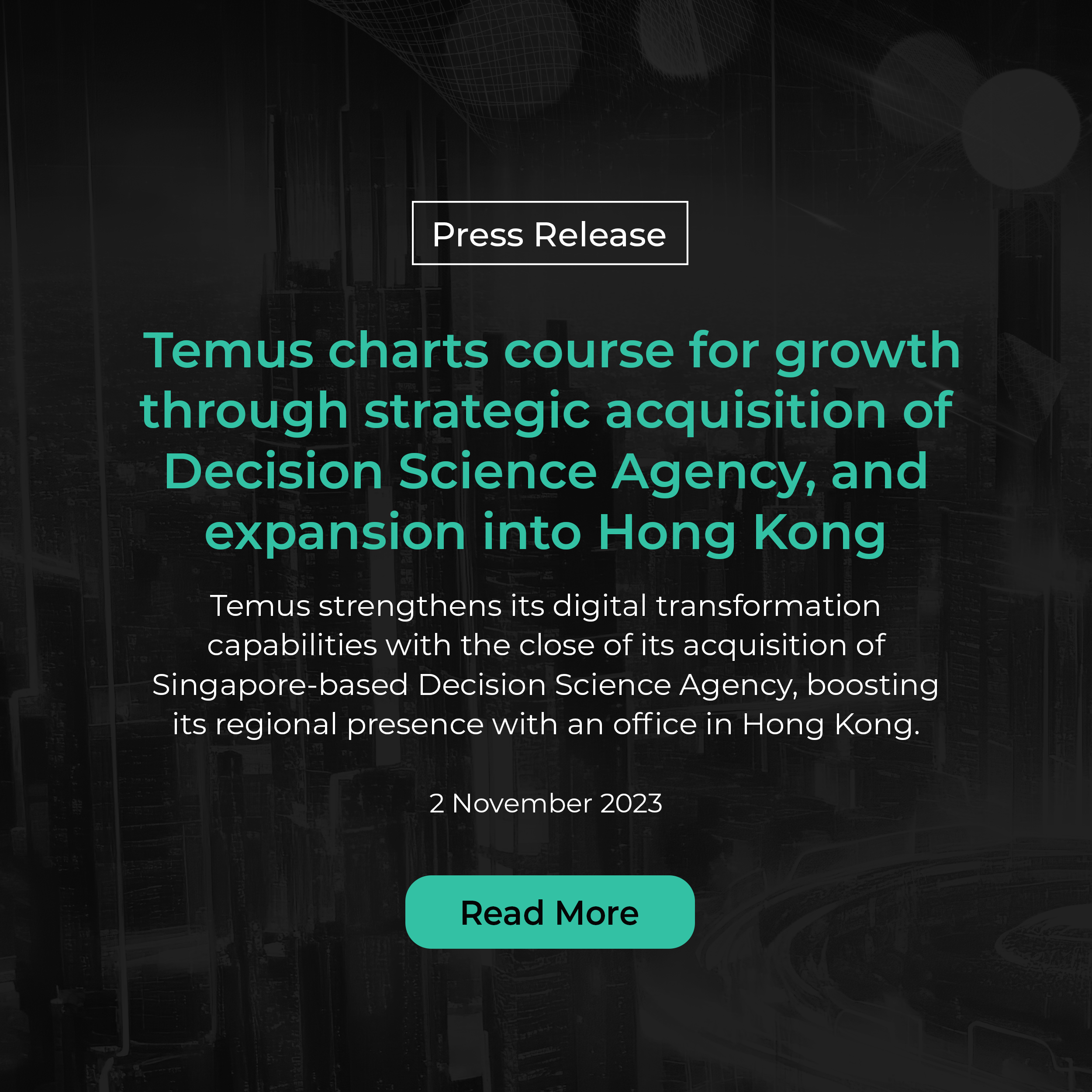 Press Release: Temus Charts Course for Growth Through Strategic Acquisition of Decision Science Agency, and Expansion into Hong Kong