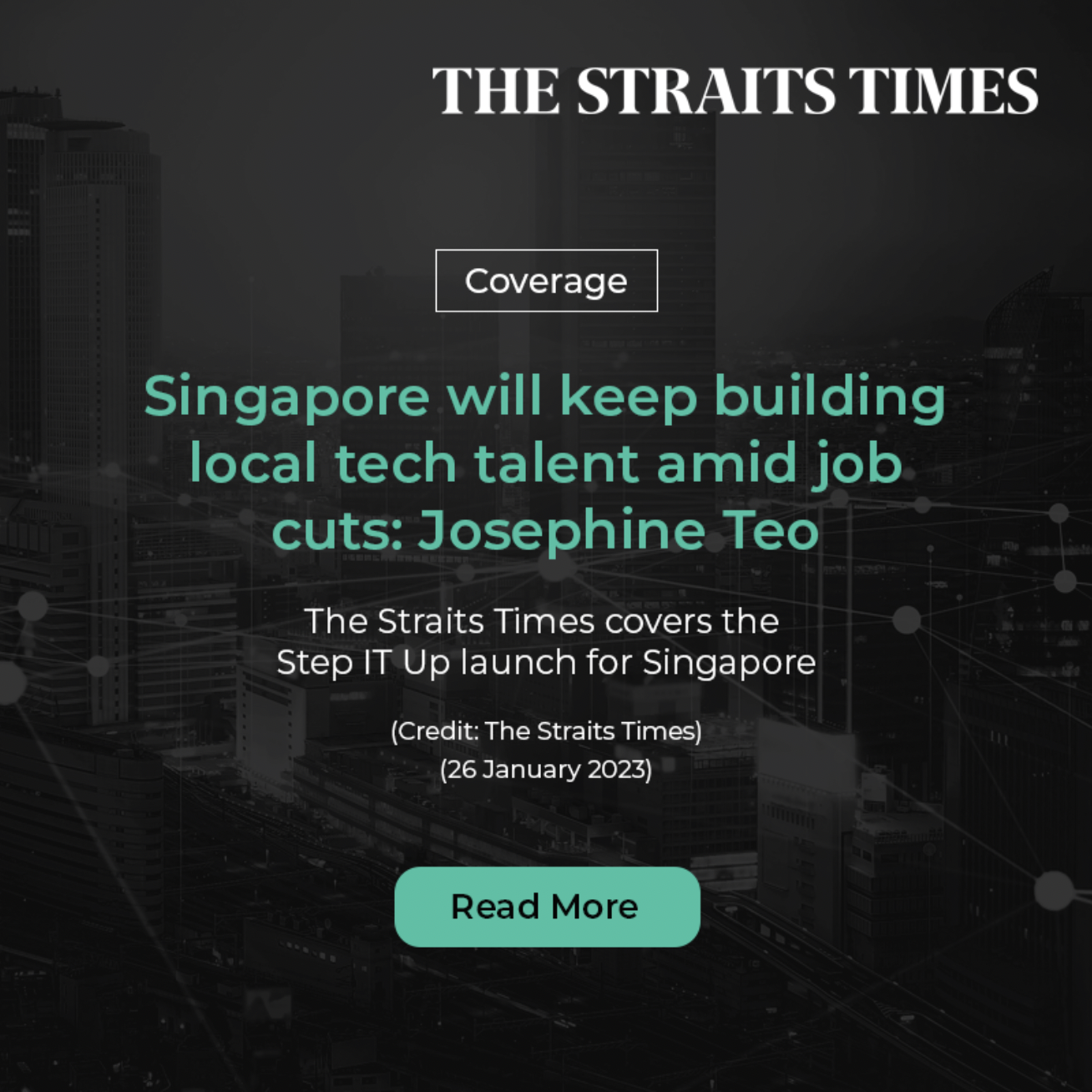 Coverage: Singapore will keep building local tech talent amid job cuts (TST)