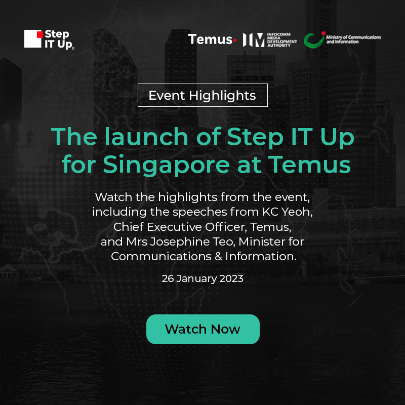Event highlights: The launch of Step IT Up for Singapore at Temus